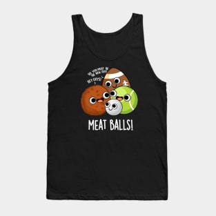 Meat Balls Funny Food Pun Tank Top